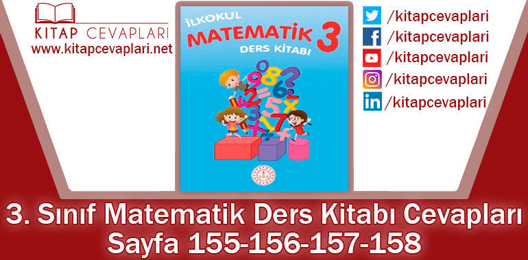 3. Sınıf Matematik Ders Kitabı Sayfa 155-156-157-158. Cevapları MEB Yayınları
