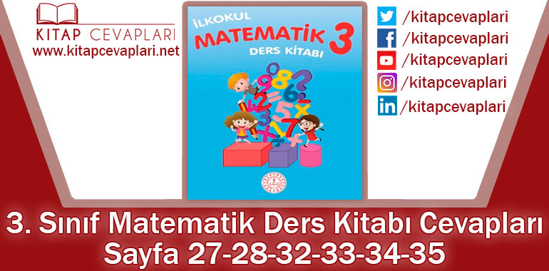 3. Sınıf Matematik Ders Kitabı Sayfa 27-28-32-33-34-35. Cevapları MEB Yayınları