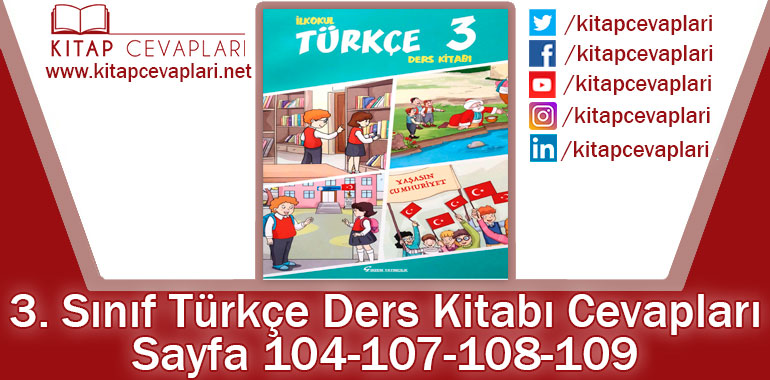 3. Sınıf Türkçe Ders Kitabı 104-107-108-109. Sayfa Cevapları Gizem Yayıncılık