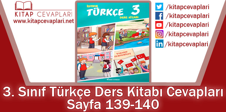 3. Sınıf Türkçe Ders Kitabı 139-140. Sayfa Cevapları Gizem Yayıncılık