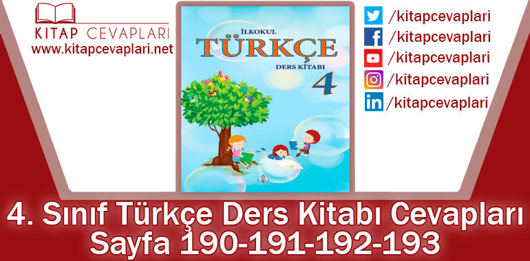 4. Sınıf Türkçe Ders Kitabı 190-191-192-193. Sayfa Cevapları MEB Yayınları