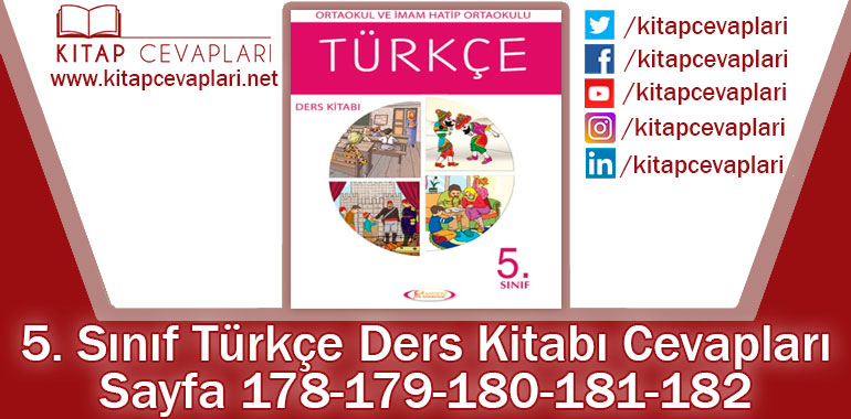 5. Sınıf Türkçe Ders Kitabı 178-179-180-181-182. Sayfa Cevapları Anıttepe Yayıncılık
