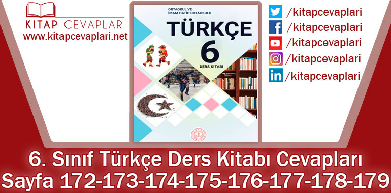 6. Sınıf Türkçe Ders Kitabı 172-173-174-175-176-177-178-179. Sayfa Cevapları MEB Yayınları